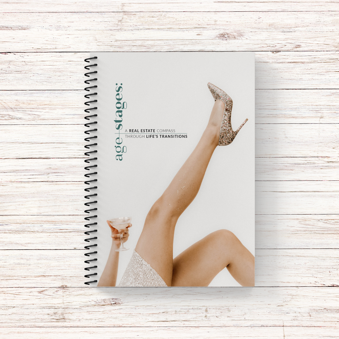 5 - Ages + Stages: Your Real Estate Compass Through Life’s Transitions